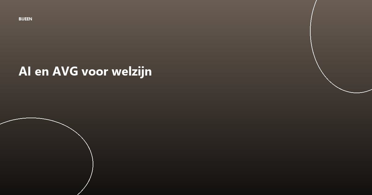 AI en AVG voor welzijnsorganisaties: wat je moet weten in 2026