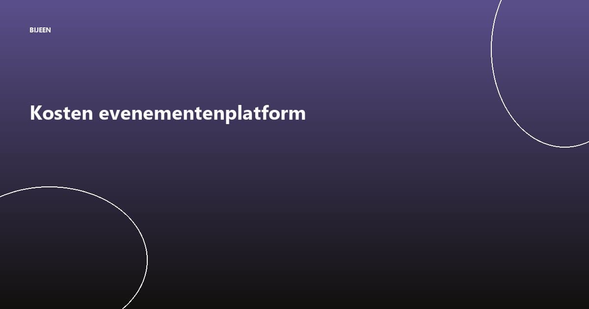 Wat kost een evenementenplatform voor nonprofits in 2026?